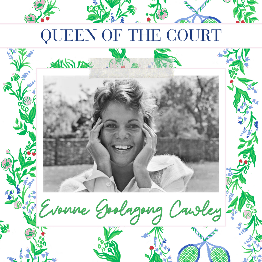 Queen of the Court - Evonne Goolagong Cawley